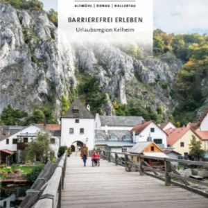 Barrierefrei erleben in der Urlaubsregion Kreis Kelheim