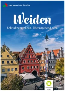 Weiden in der Oberpfalz – Echt überraschend. Überraschend echt.
