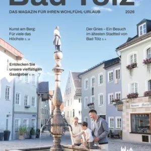 Aktivurlaub in und um Bad Tölz - Das Magazin