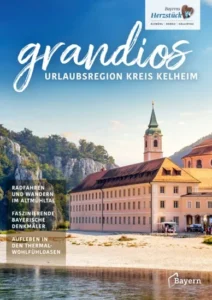 Urlaubsregion Kelheim – Grandios Urlaubsmagazin