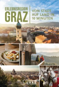 Erlebnisregion Graz – Von Stadt auf Land in 10 Minuten