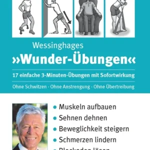 Wessinghages Wunderübungen – 17 einfache 3-Minuten-Übungen mit Sofortwirkung