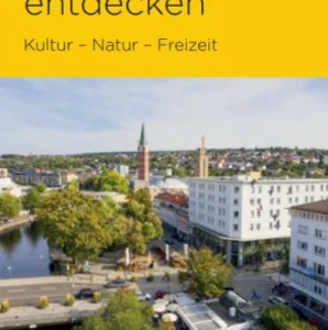Pforzheim – Kultur - Natur - Freizeit